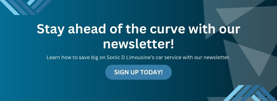 Sonic D Limousine Stay ahead of the curve with our newsletter.